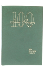 100 Short-Prayers by May Staford Hilburn