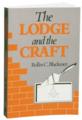 The Lodge and the Craft.  A Practical Explanation of the The Work of Freemasonry by Blackmer