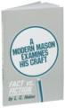 A Modern Mason Examines His Craft - Fact vs. Fiction by Helms