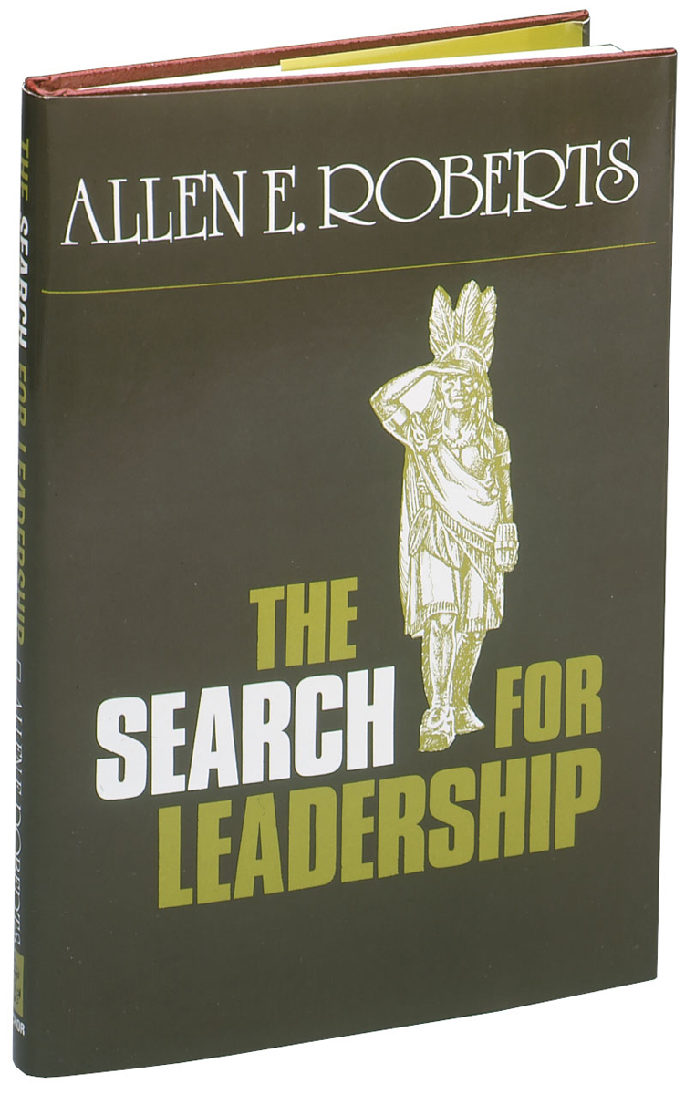 The Search for Leadership  by Allen Roberts
