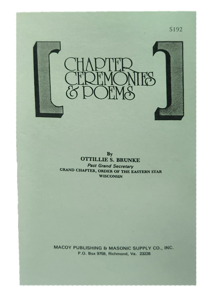 OES CHAPTER CEREMONIES & POEMS BY BRUNKE
